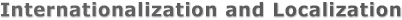 Internationalization and Localization